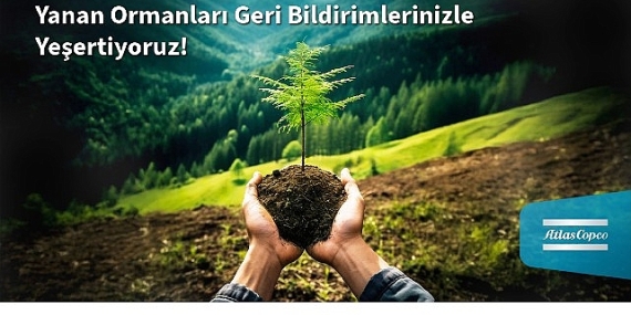 atlas-copco-turkiyeden-yanan-ormanlara-umut-her-musteri-geri-bildirimi-bir-fidana-donusuyor.jpg